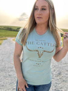 The He Owns The Cattle Tee
